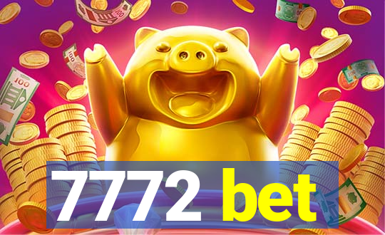 7772 bet